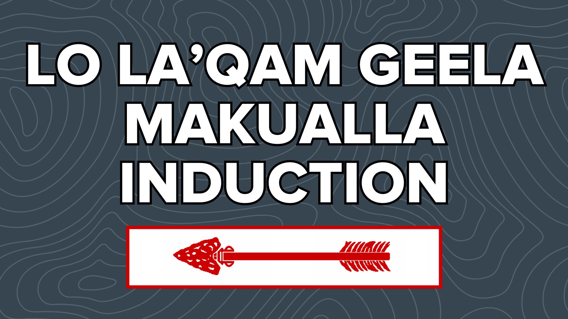 Lo La'Qam Geela Makualla Induction